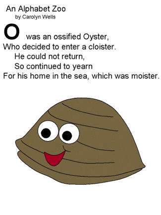 O was an Ossified Oyster